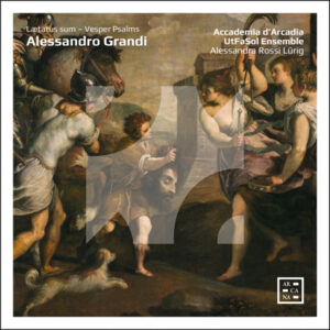 Accademia d’Arcadia UtFaSol Ensemble – Alessandro Grandi Læatus sum, Vesper Psalms