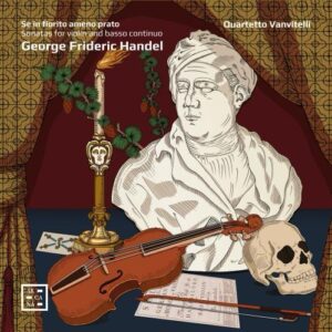 Quartetto Vanvitelli – Georg Frideric Handel – Se in fiorito ameno prato